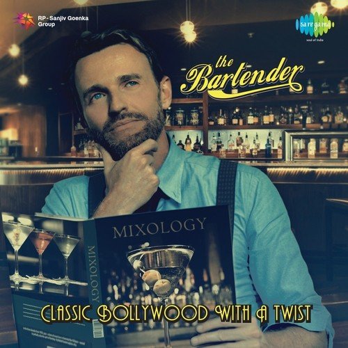 The Bartender - Classic Bollywood With A Twist Maulika Dave MP3 Download